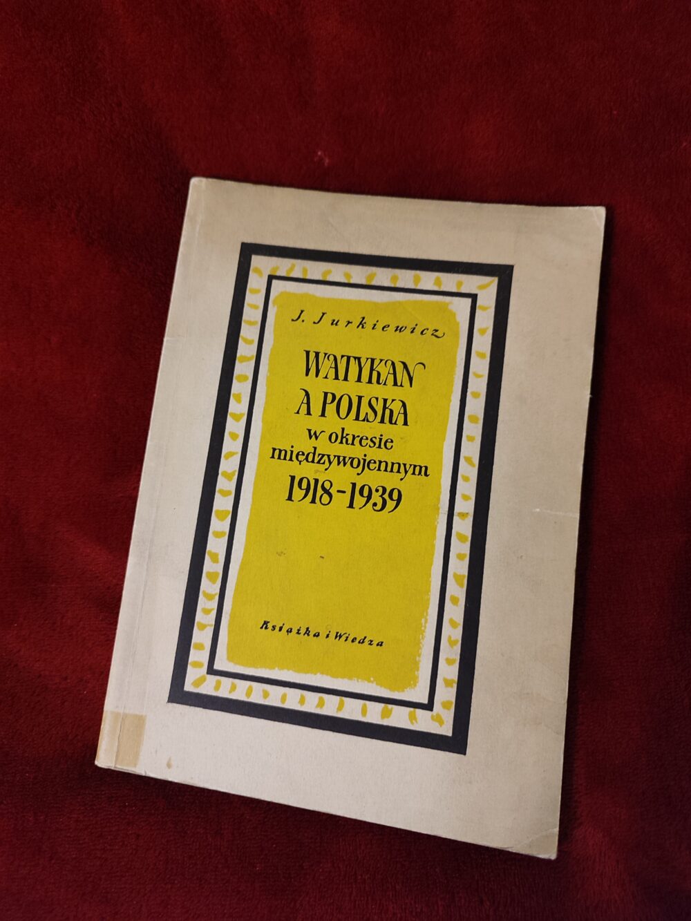 J. Jurkiewicz, "Watykan a Polska w okresie międzywojennym 1918-1939" [1958] (2)