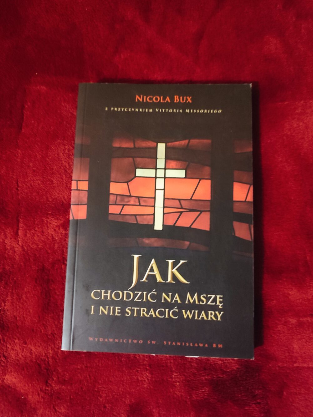 Nicola Bux, "Jak chodzić na Mszę i nie stracić wiary" [2011] (2)