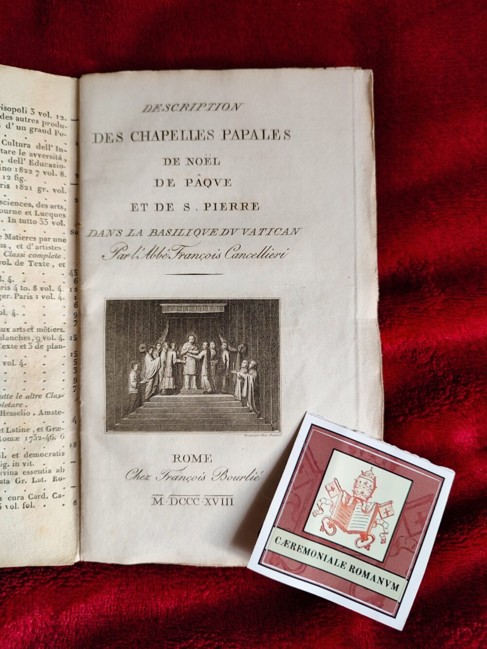 M. l'abbé François Cancellieri, "Description des chapelles papales de Noël de Pâque et de S. Pierre dans la Basilique du Vatican" [1818]