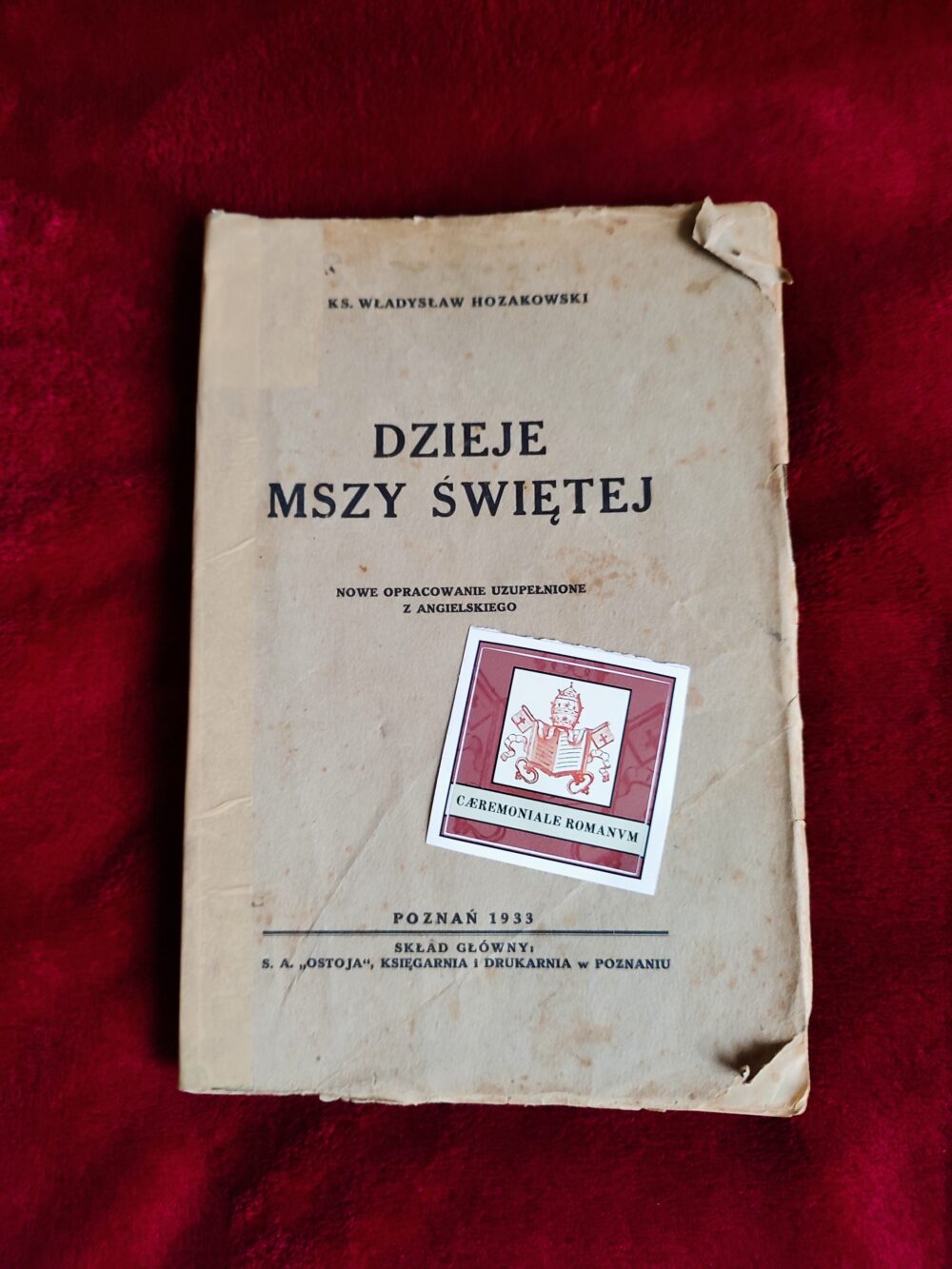 Ks. Władysław Hozakowski, "Dzieje Mszy świętej" [1933]