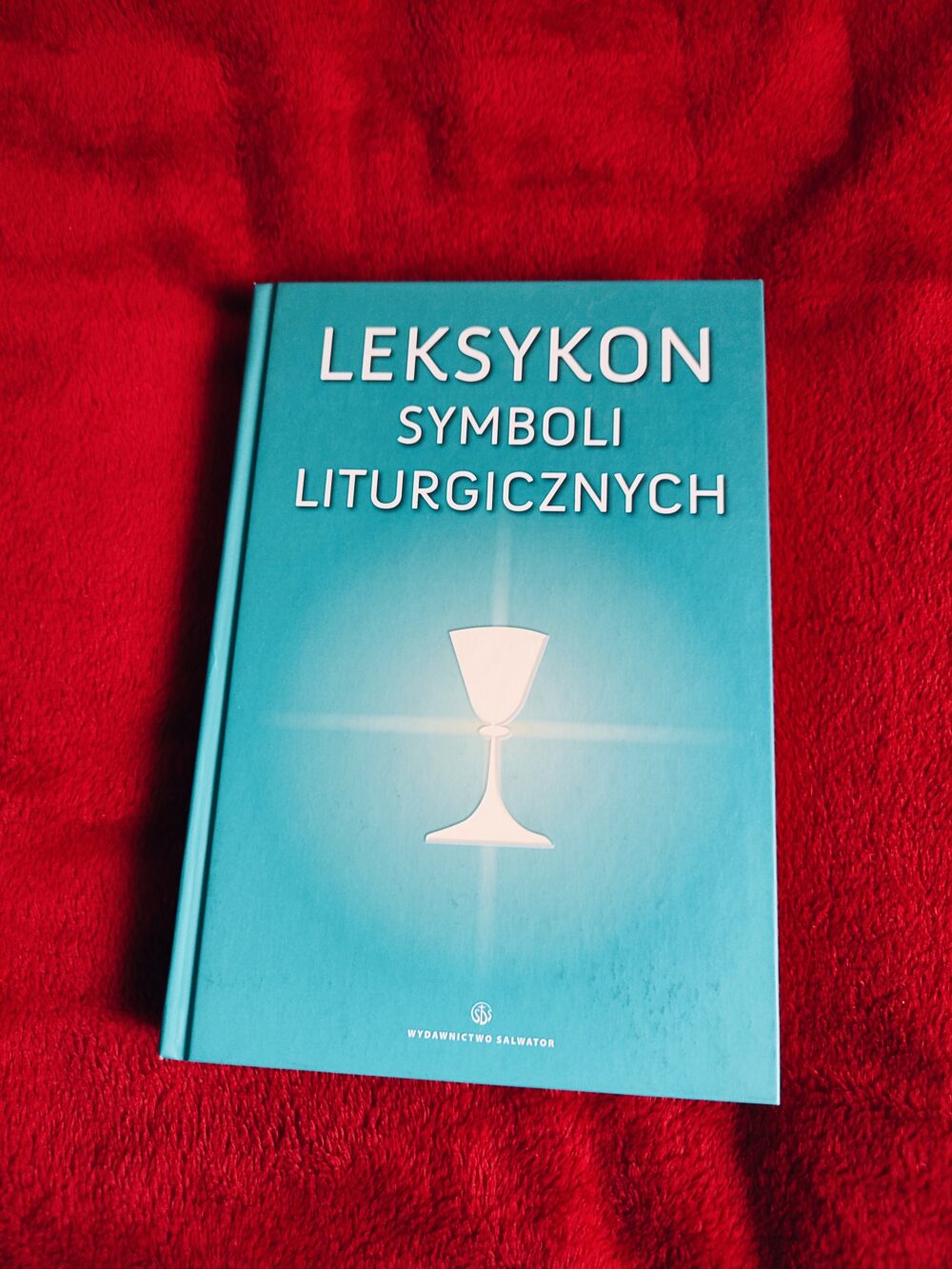 Ks. Bogusław Nadolski, "Leksykon symboli liturgicznych" (twarda oprawa) [2012]