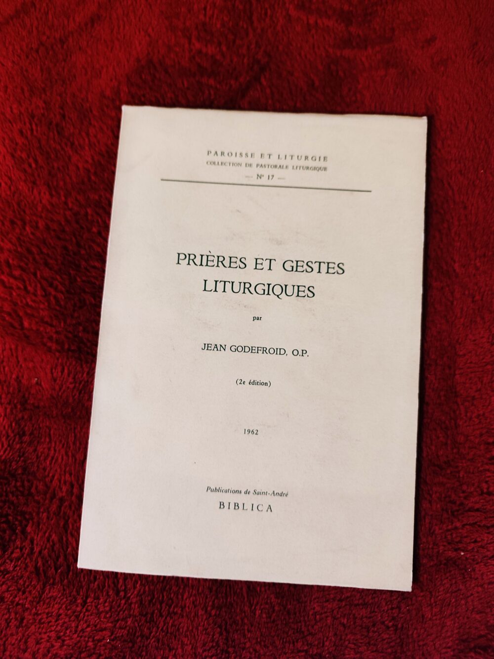 Jean Godefroid, "Prières et gestes liturgiques" [1962]