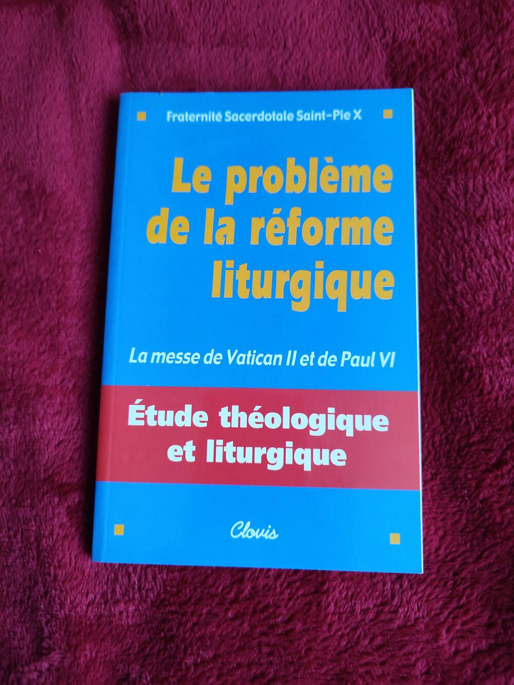 FSSPX, "Le problème de la réforme liturgique" ("Problem reformy liturgicznej") [2001]