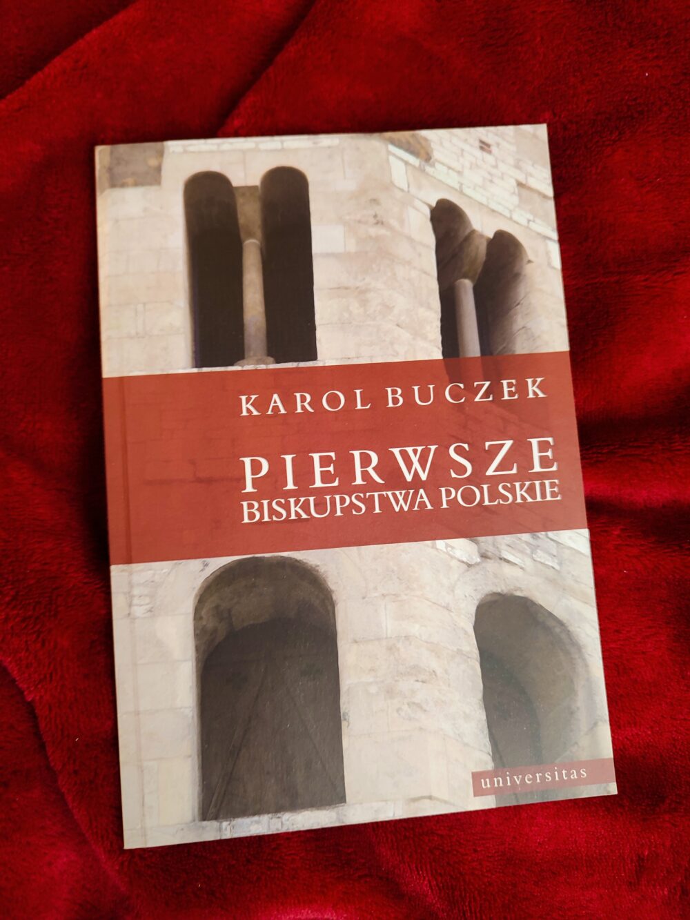Karol Buczek, "Pierwsze biskupstwa polskie" [1995]