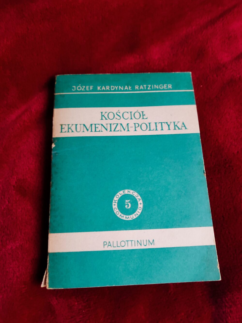 Joseph Ratzinger, "Kościół, ekumenizm, polityka" [1990]