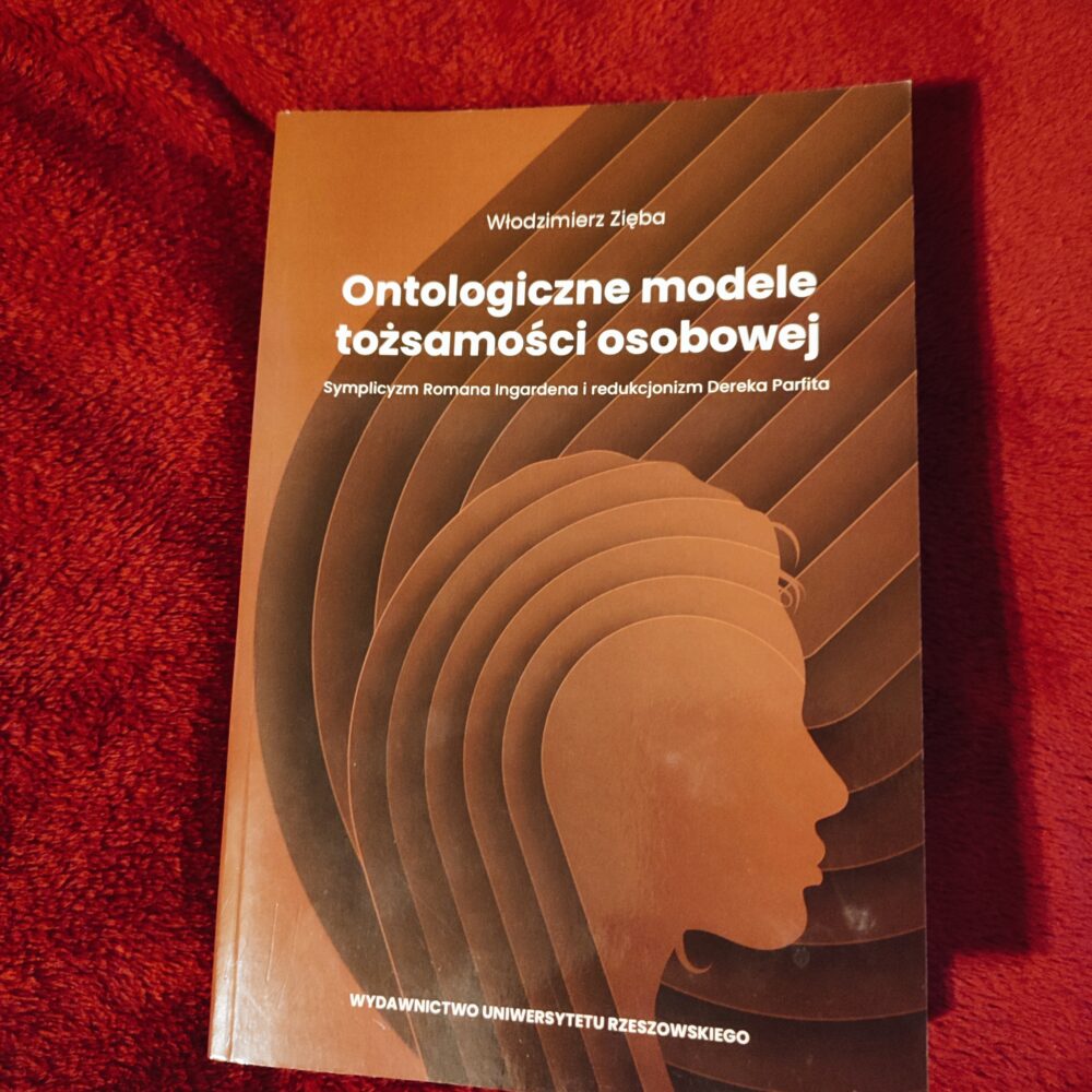 Włodzimierz Zięba, "Ontologiczne modele tożsamości osobowej" [2021]