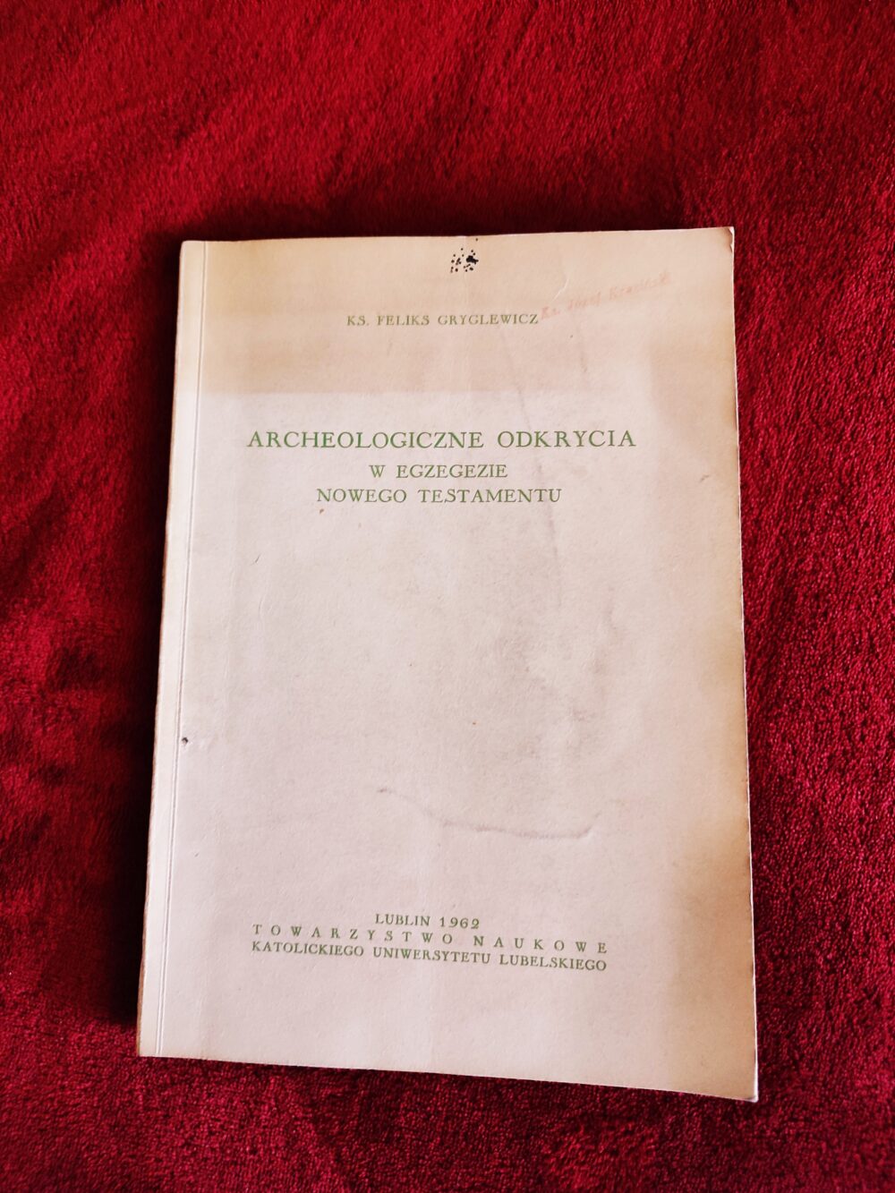 Ks. Feliks Gryglewicz, "Archeologiczne odkrycia w egzegezie Nowego Testamentu" [1962]