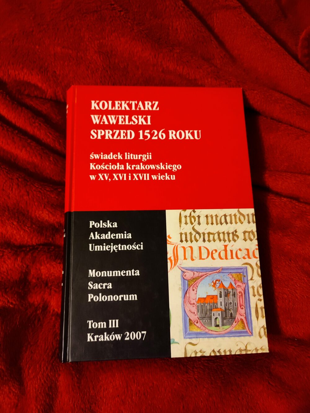 X. Szymon Fedorowicz, "Kolektarz Wawelski sprzed 1526 roku. Świadek liturgii Kościoła krakowskiego XV, XVI i XVII wieku" [2007] (2)