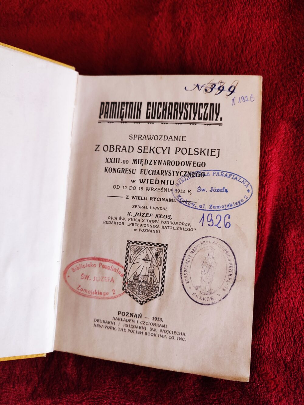 X. Józef Kłos, "Pamiętnik Eucharystyczny. Sprawozdanie z obrad sekcyi polskiej XXIII-go Międzynarodowego Kongresu Eucharystycznego w Wiedniu" [1913]