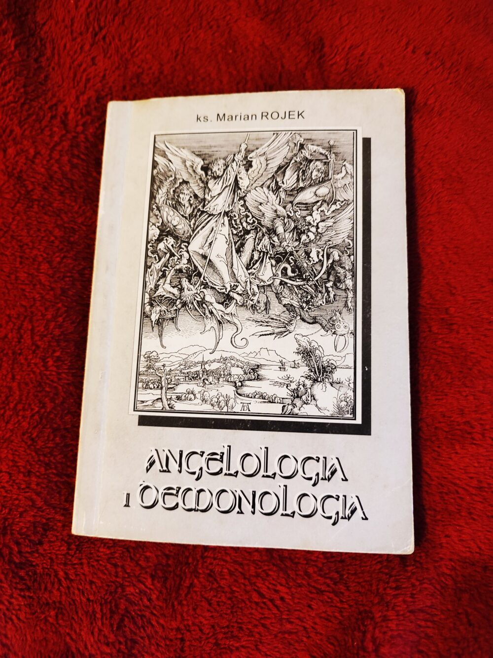 Bp Marian Rojek, "Angelologia i demonologia" [1999]