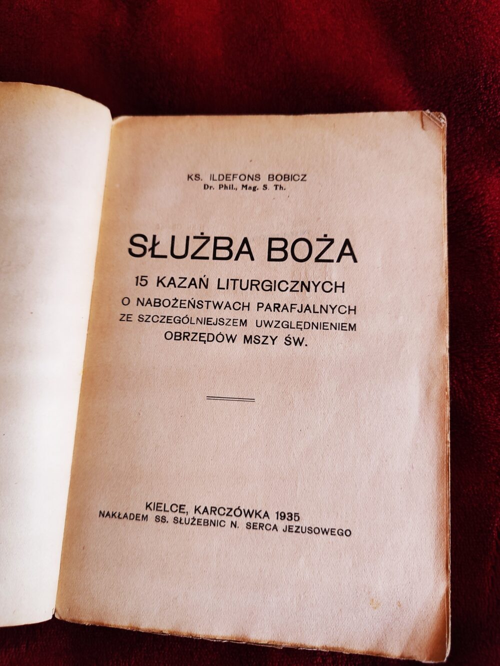 Ks. Ildefons Bobicz, "Służba Boża. 15 kazań liturgicznych o nabożeństwach parafjalnych (...)" [1935]