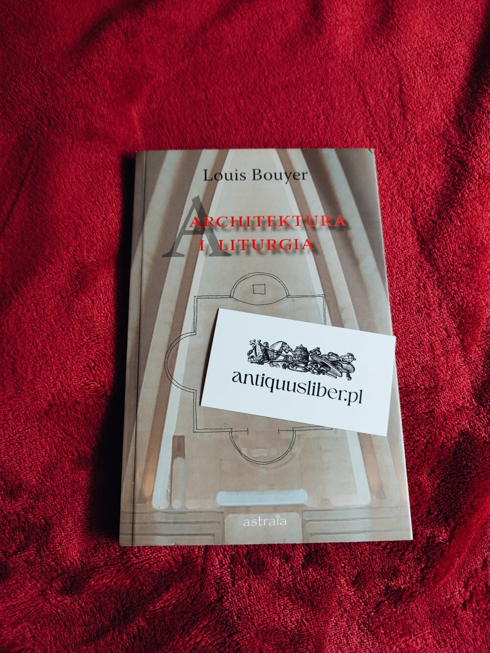 Louis Bouyer, "Architektura i liturgia" [2008]