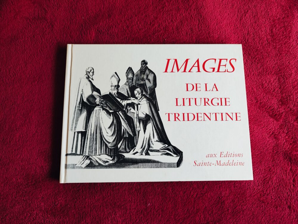 Images de la liturgie tridentine ("Liturgia trydencka w obrazach") [2002]
