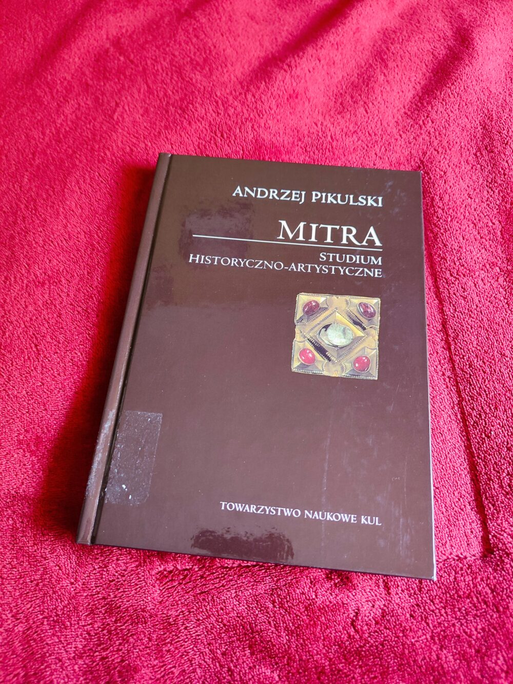 Andrzej Pikulski, "Mitra. Studium historyczno-artystyczne" [2002]