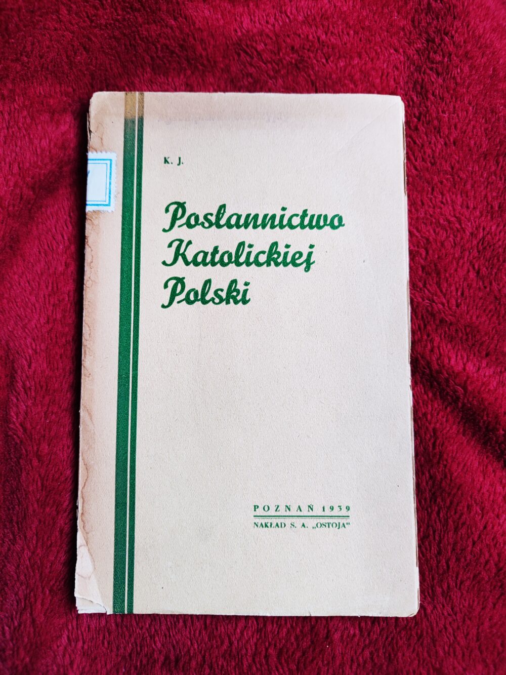 K. J., "Posłannictwo Katolickiej Polski" [1939]