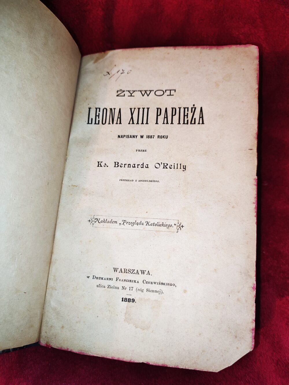 Ks. Bernard O'Reilly, "Żywot Leona XIII Papieża" [1889]