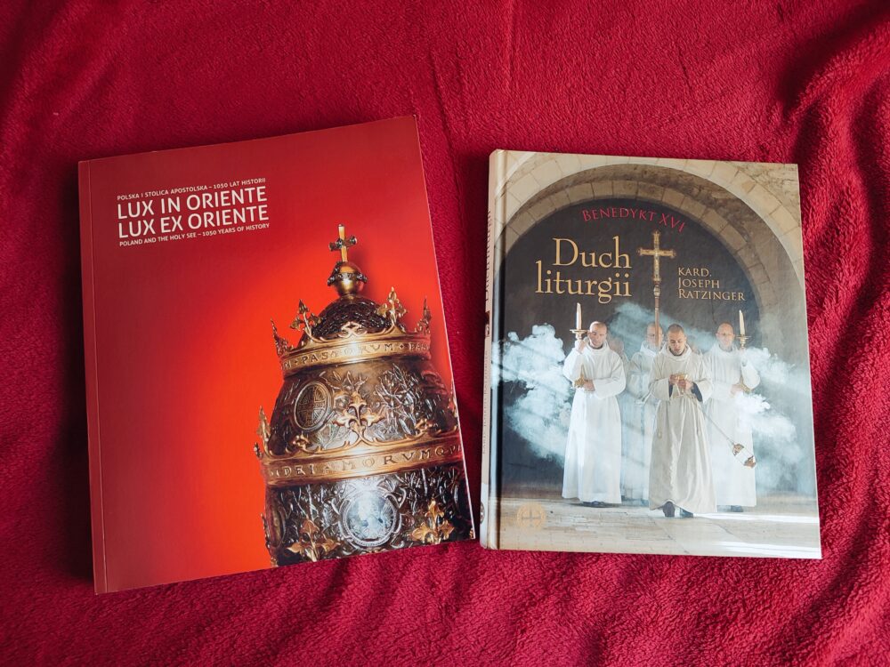 Benedykt XVI, "Duch liturgii" [2007] + "Lux in Oriente. Lux ex Oriente. Polska i Stolica Apostolska: 1050 lat historii" [2016]