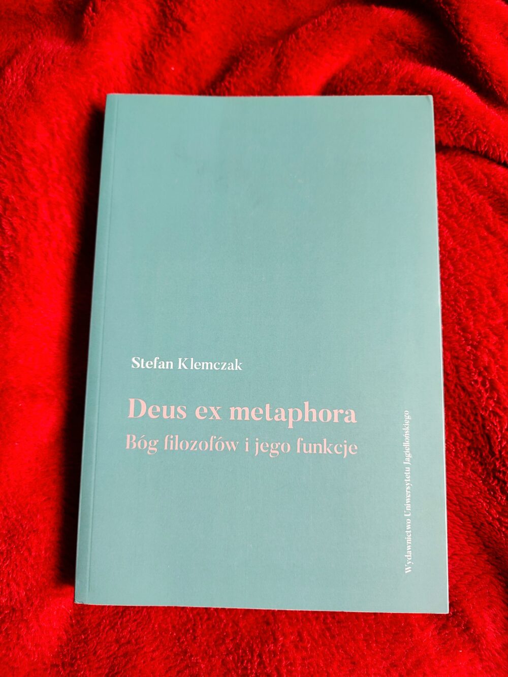 Stefan Klemczak, "Deus ex metaphora. Bóg filozofów i jego funkcje" [2019]