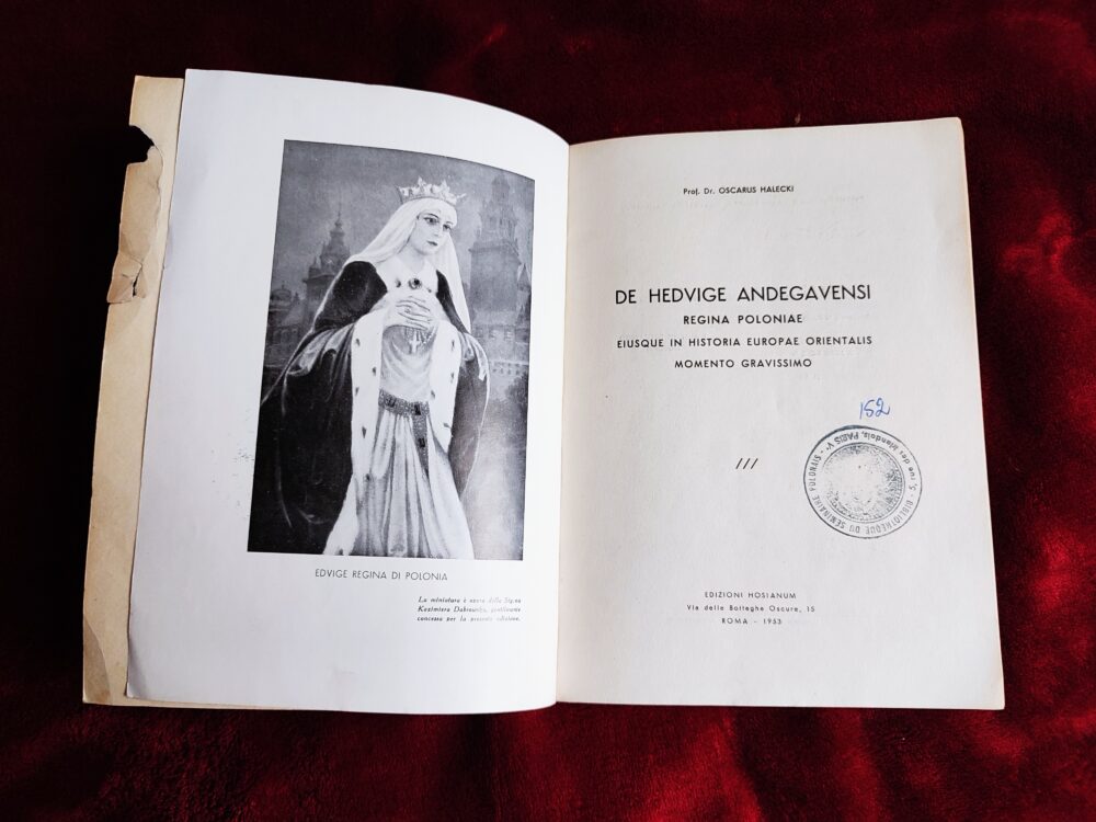 Prof. Dr. Oscarus Halecki, "De Hedvige Andegavensi Regina Poloniae eiusque in historia Europae Orientalis momento gravissimo" [1953] - obrazek 3
