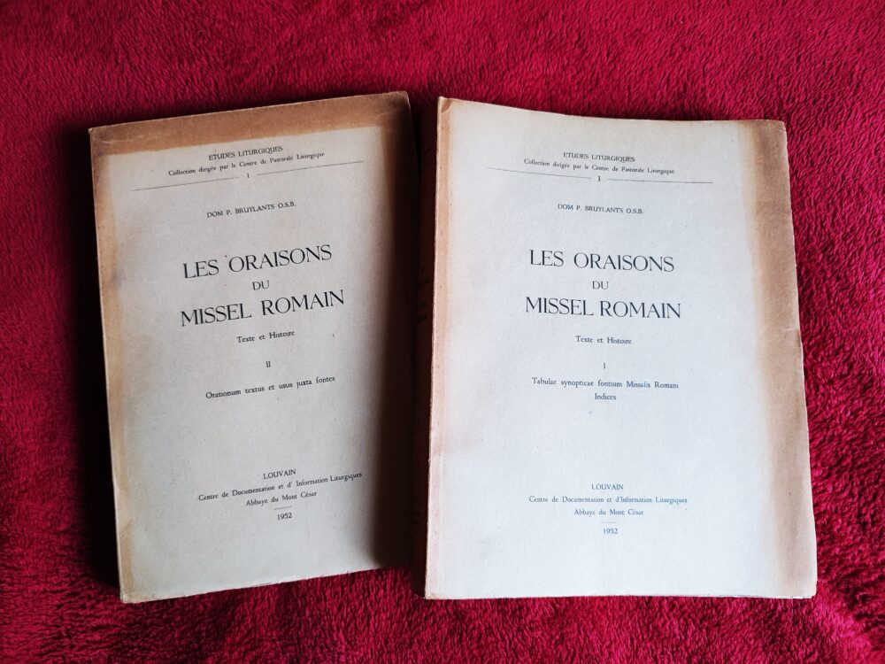 Dom P. Bruylants O.S.B., "Les Oraisons du Missel Romain. Texte et Histoire" (2 t.) [1952]