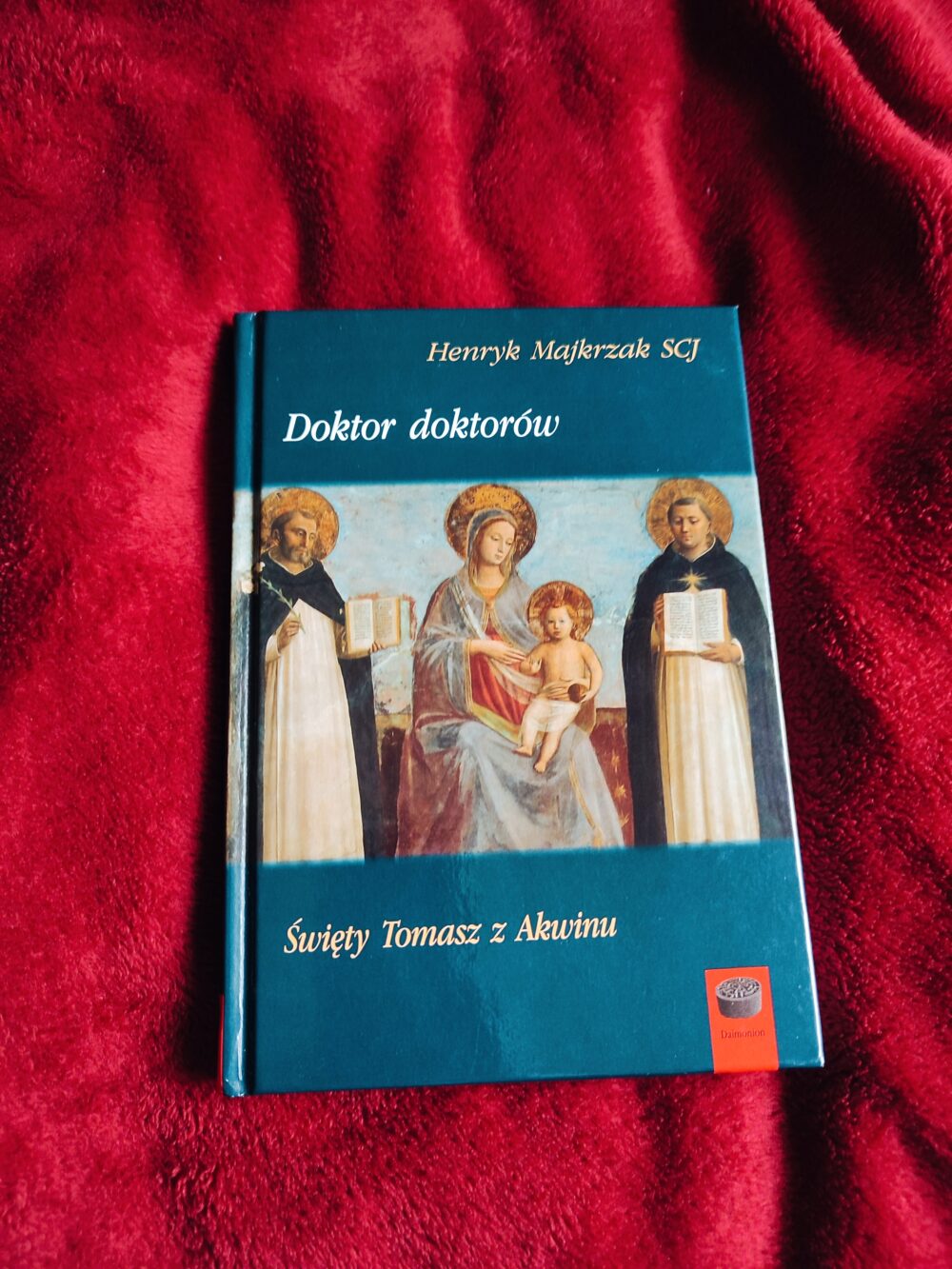 Henryk Majkrzak SCJ, "Doktor doktorów. Święty Tomasz z Akwinu" [2012]
