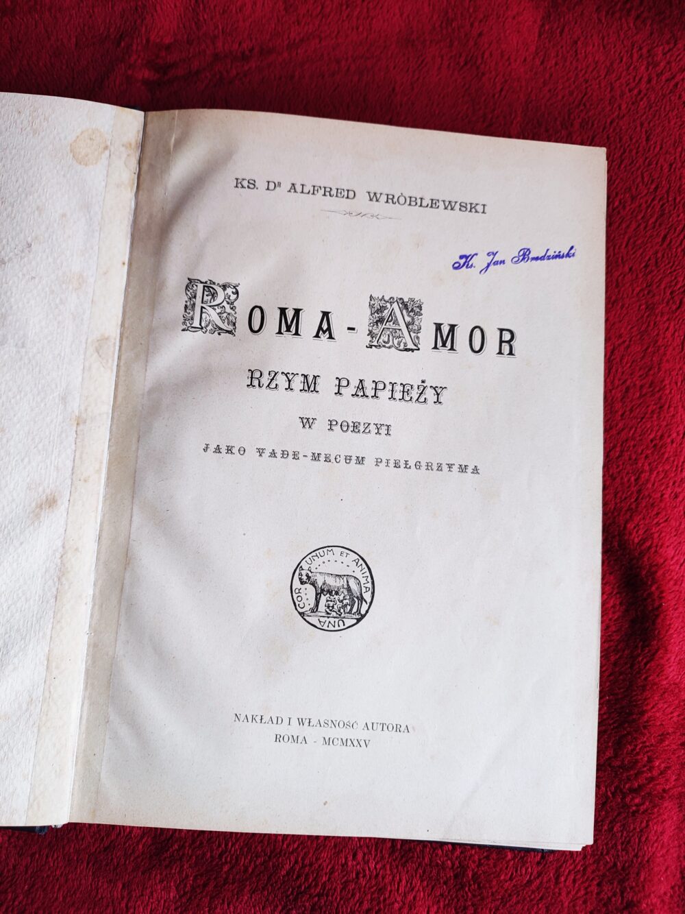 Ks. dr Alfred Wróblewski, "Roma – Amor. Rzym Papieży w poezyi jako vade-mecum pielgrzyma" [1925]