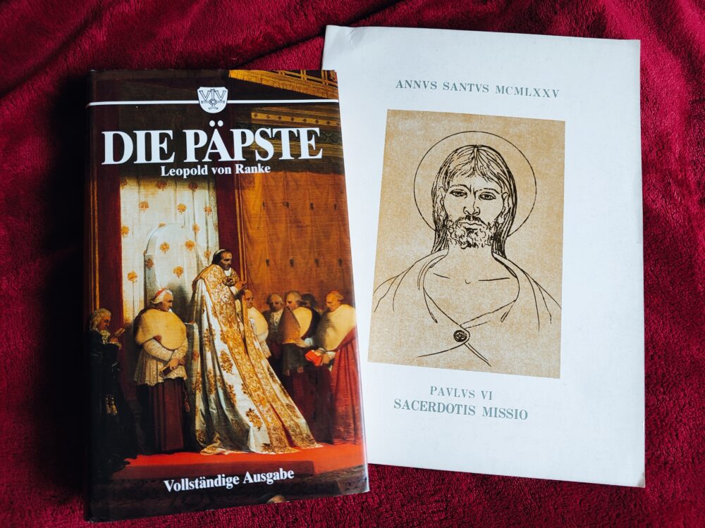 Leopold von Ranke, "Die römischen Päpste. In den letzten vier Jahrhunderten" [1996] + Paulus VI, "Sacerdotis missio" [1975]