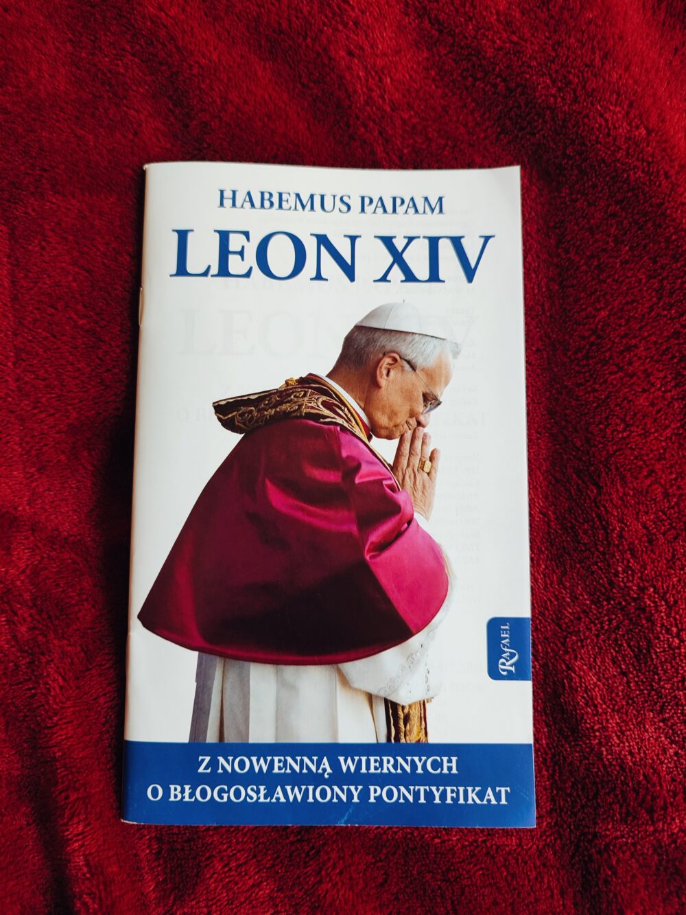 Habemus Papam. Leon XIV. Z nowenną wiernych o błogosławiony pontyfikat [2025]