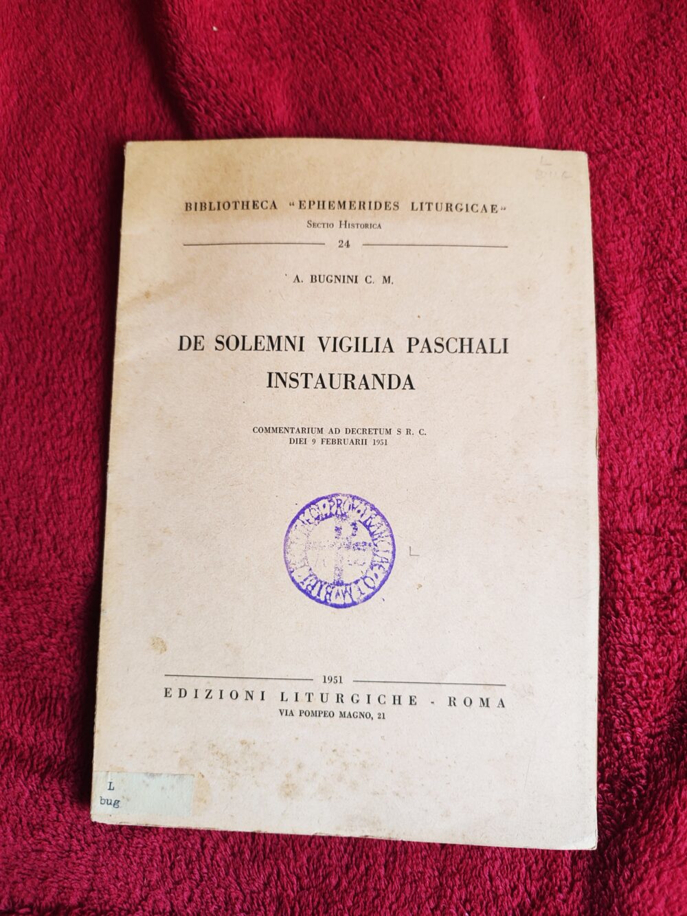 A. Bugnini C. M., "De solemni Vigilia Paschali instauranda" [1951]
