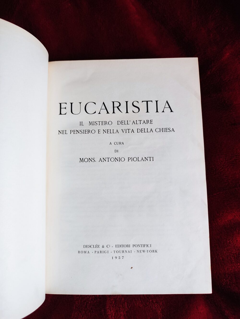 Mons. Antonio Piolanti (ed.), "EUCARISTIA. Il Mistero dell'Altare nel Pensiero e nella Vita della Chiesa" [1957] (2)