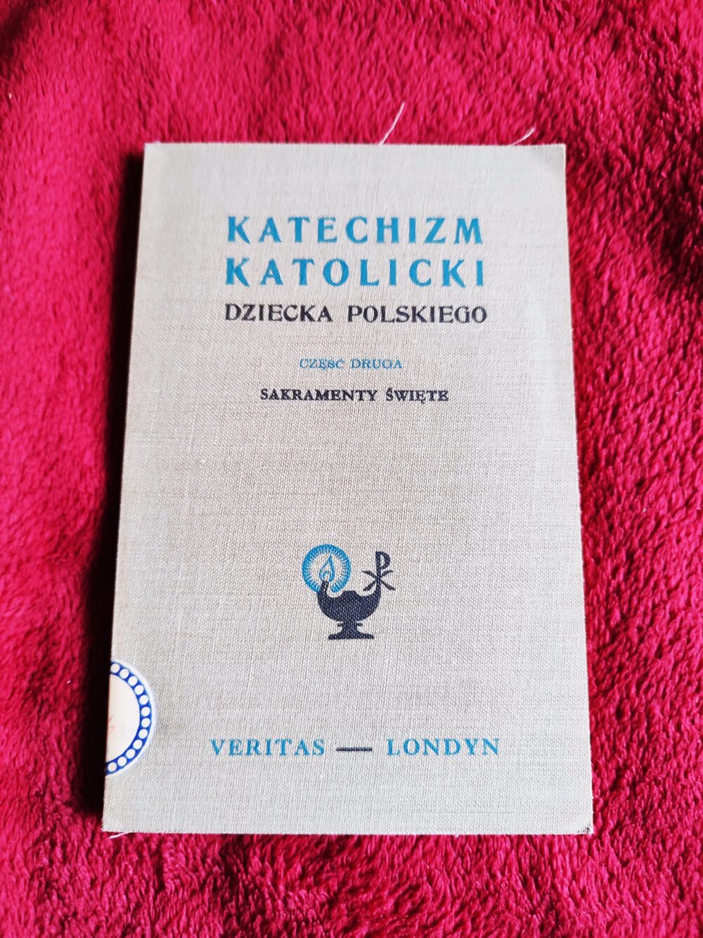 Ks. N. Turulski, "Katechizm katolicki dziecka polskiego" (cz. 2: Sakramenty Święte) [1957]