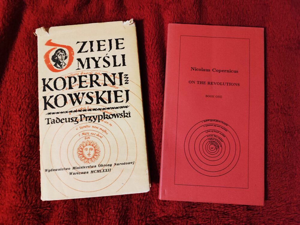 Nicolaus Copernicus, "On the Revolutions. Book one" [1991] + Tadeusz Przypkowski, "Dzieje myśli kopernikowskiej" [1972]