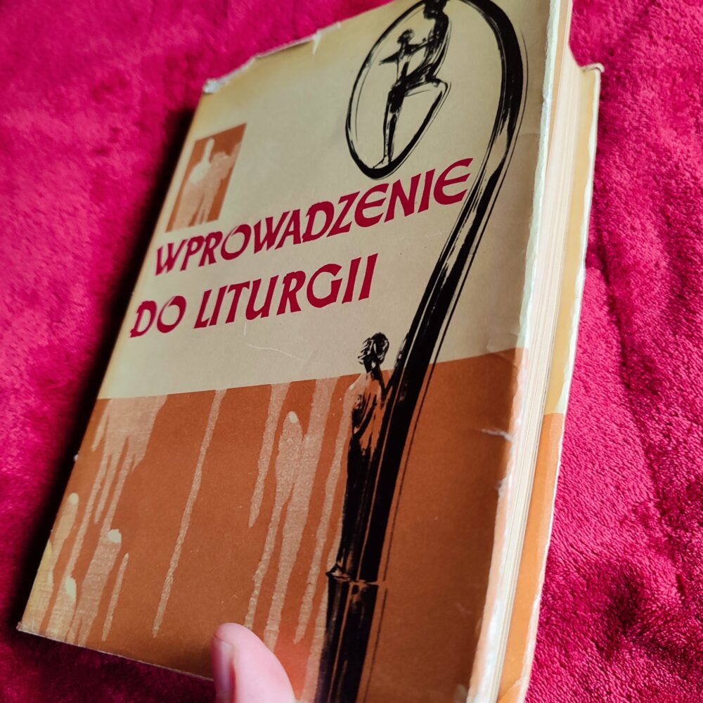 Ks. Franciszek Blachnicki, ks. Wacław Schenk, ks. Rudolf Zielasko, "Wprowadzenie do liturgii" [1967] (5)