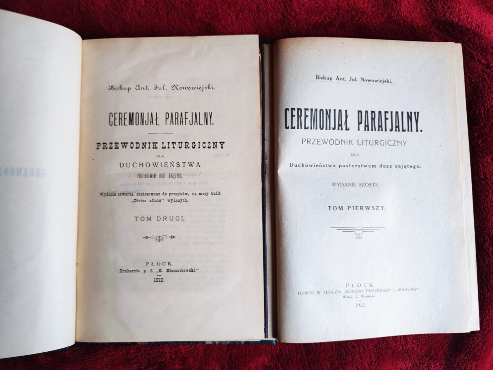 Biskup A. J. Nowowiejski, "Ceremonjał parafjalny. Przewodnik liturgiczny dla duchowieństwa pasterstwem dusz zajętego" (2 t.) [1922/1912]