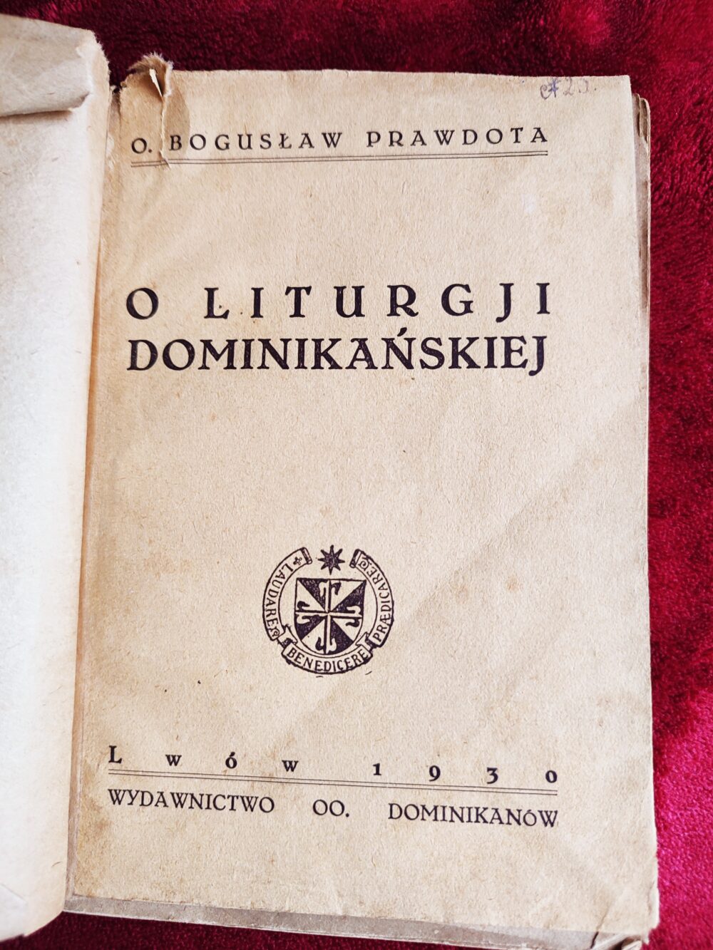 O. Bogusław Prawdota, "O liturgji dominikańskiej" [1930]