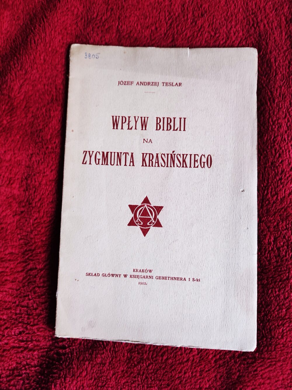 Józef Andrzej Teslar, "Wpływ Biblii na Zygmunta Krasińskiego" [1912]