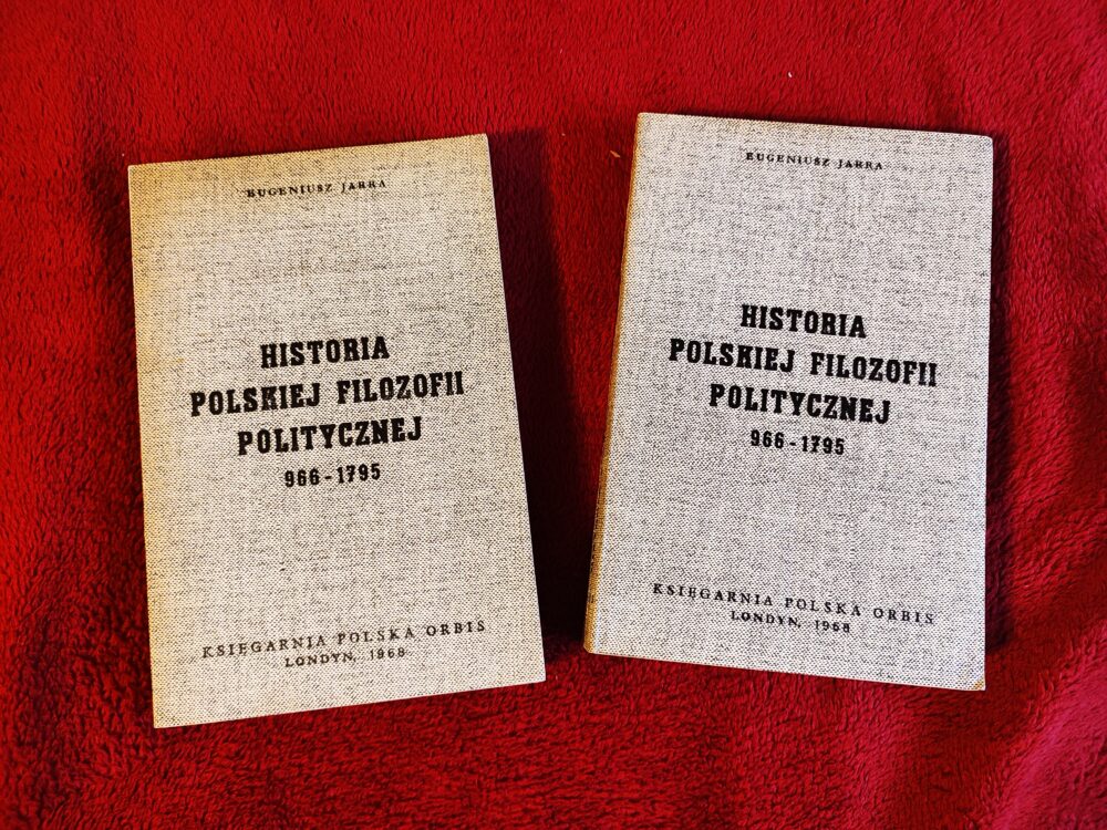 Eugeniusz Jarra, "Historia polskiej filozofii politycznej 966-1795" [1968]