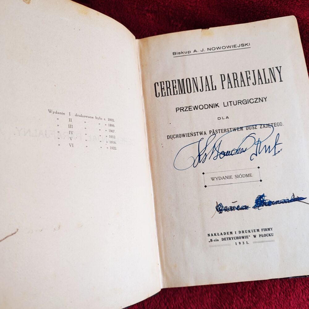 Biskup A. J. Nowowiejski, "Ceremonjał parafjalny. Przewodnik liturgiczny dla duchowieństwa pasterstwem dusz zajętego" [1931]