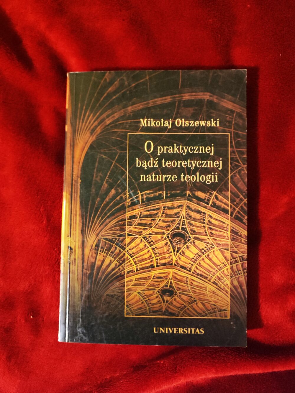 Mikołaj Olszewski, "O praktycznej bądź teoretycznej naturze teologii. Metateologia scholastyczna 1200-1350" [2002]