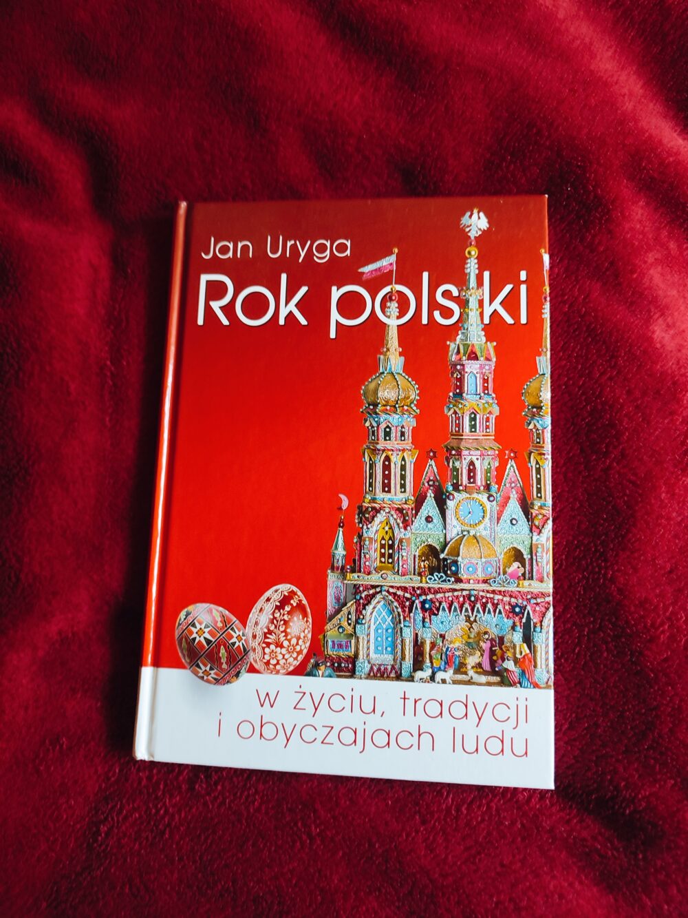 Jan Uryga, "Rok polski w życiu, tradycji i obyczajach ludu" [2013]