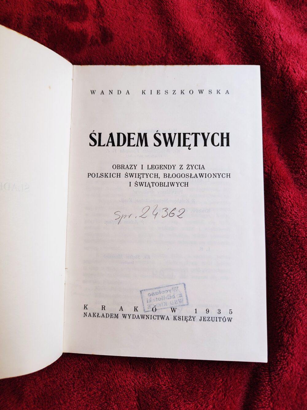Wanda Kieszkowska, "Śladem świętych. Obrazy i legendy z życia polskich świętych, błogosławionych i świątobliwych" [1935]