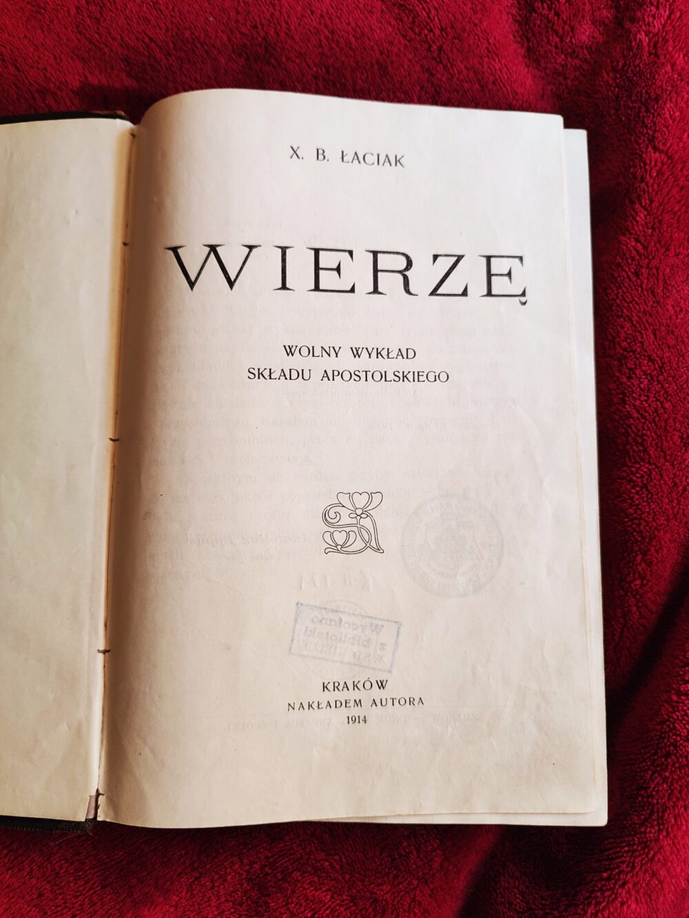 X. B. Łaciak, "Wierzę. Wolny wykład składu apostolskiego" [1914]