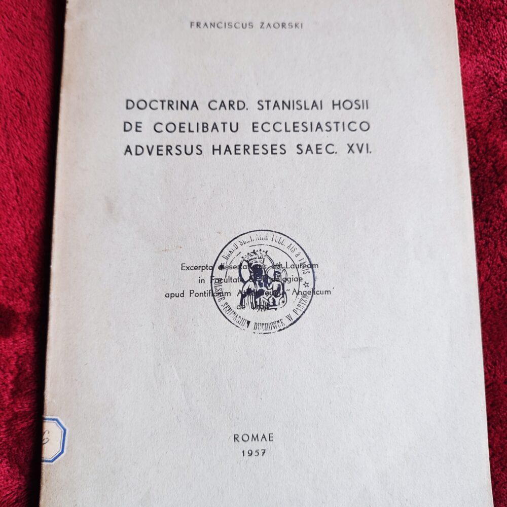 Franciscus Zaorski, "Doctrina Card. Stanislai Hosii de coelibatu ecclesiastico adversus haereses saec. XVI." [1957]