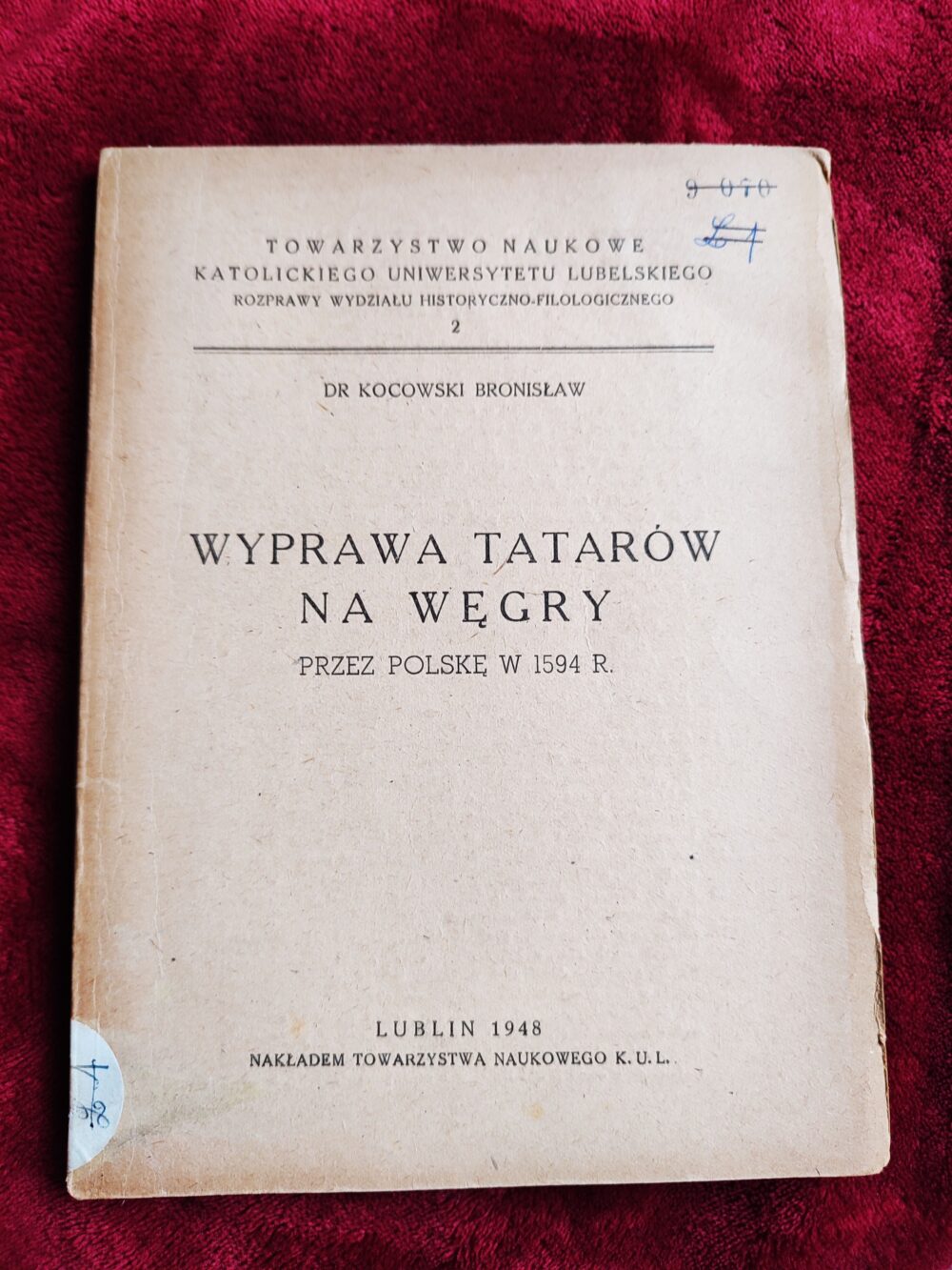 Dr Kocowski Bronisław, "Wyprawa Tatarów na Węgry przez Polskę w 1594 r." [1948]