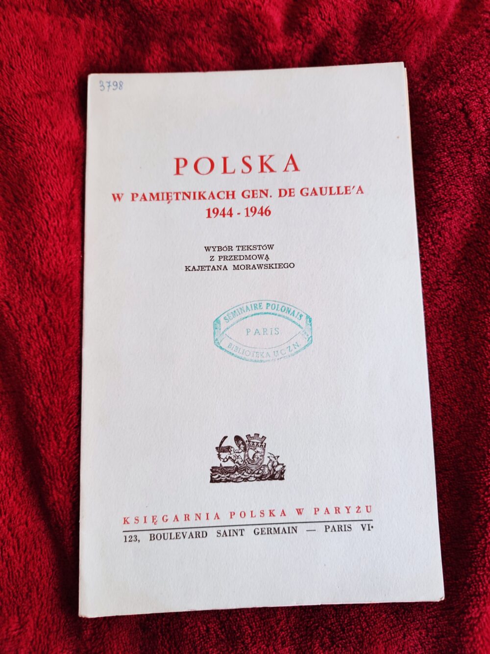 Kajetan Morawski (red.), "Polska w pamiętnikach gen. de Gaulle'a 1944-1946" [bdw]