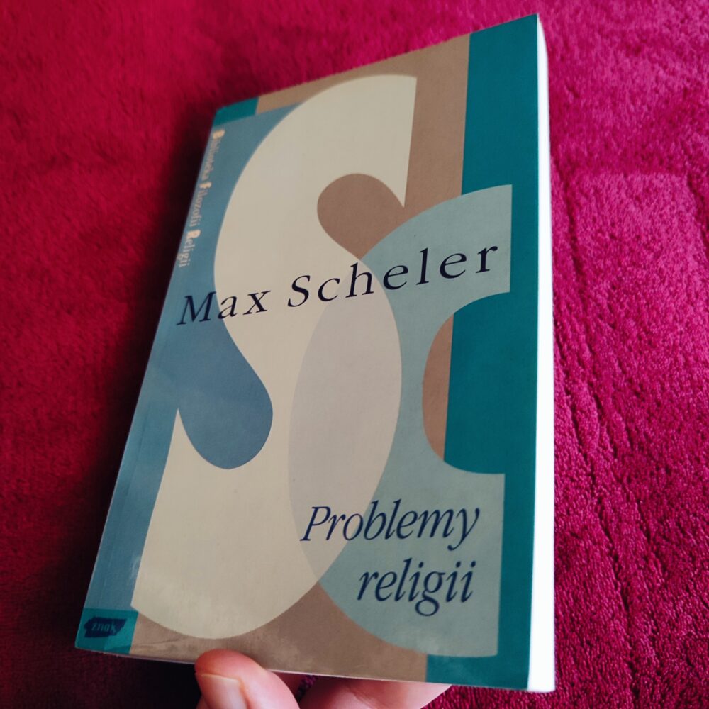 Max Scheler, "Problemy religii" [1995]