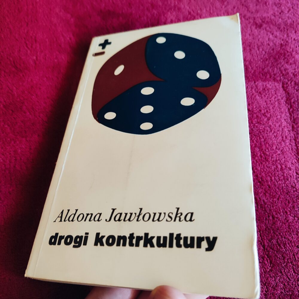 Aldona Jawłowska, "Drogi kontrkultury" [1975]