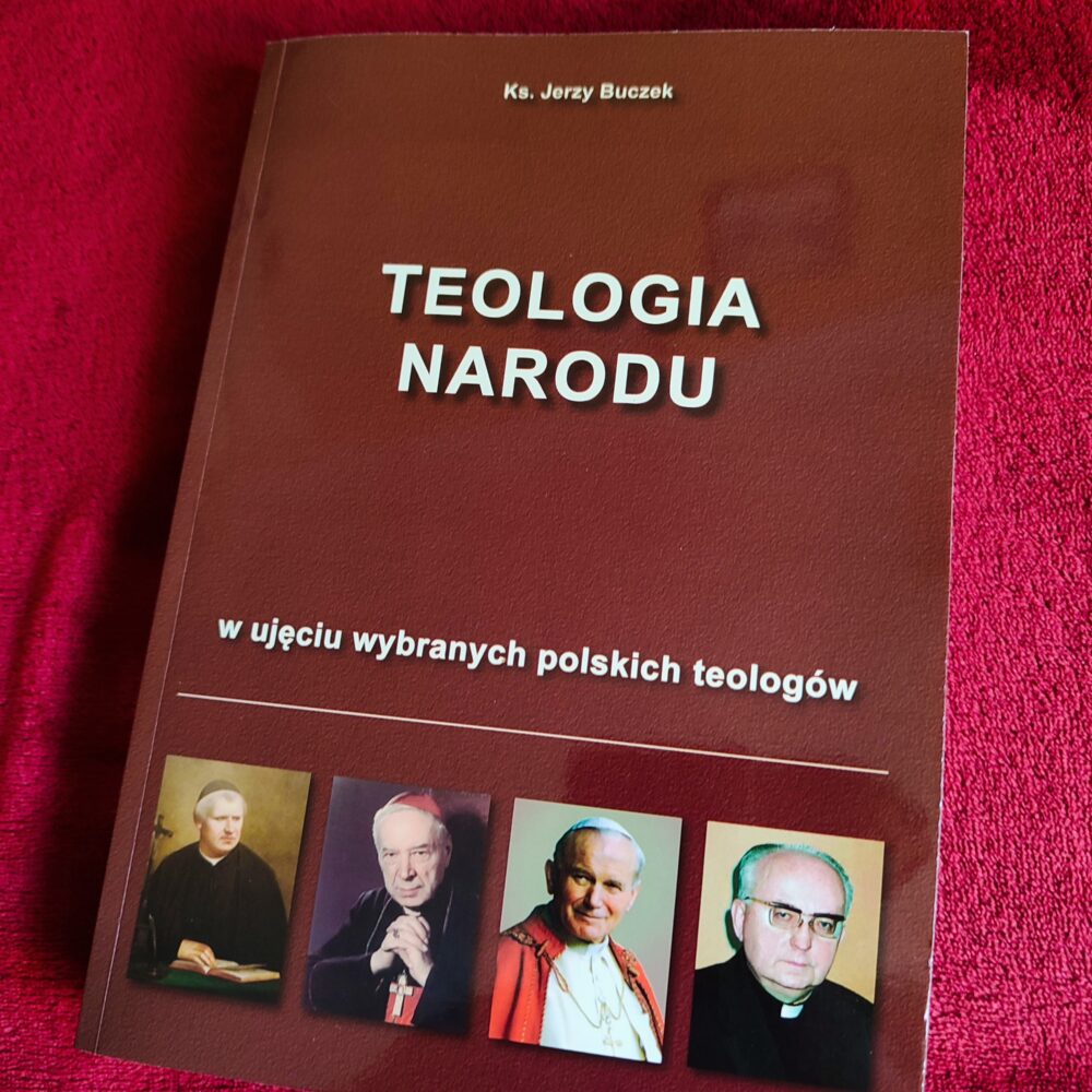 Ks. Jerzy Buczek, "Teologia narodu w ujęciu wybranych polskich teologów" [2014]