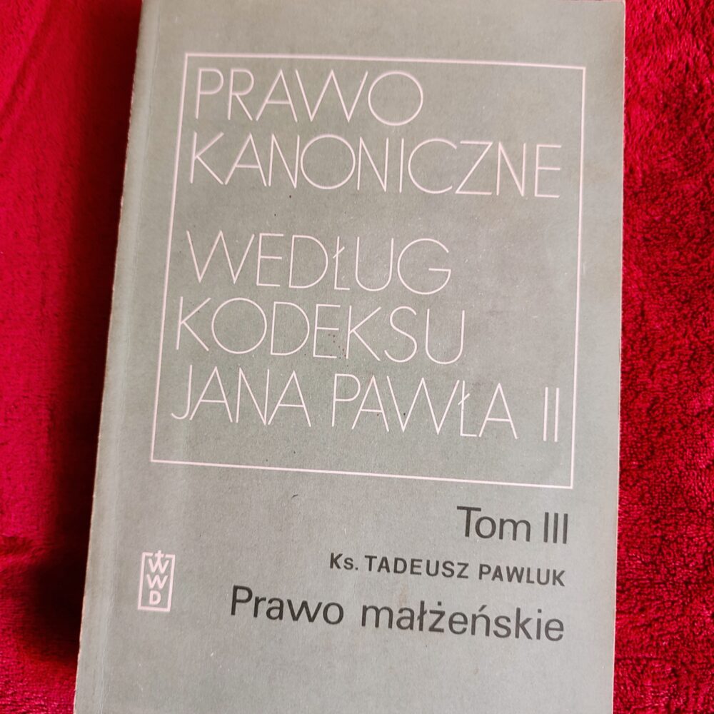 Ks. Tadeusz Pawluk, "Prawo małżeńskie" [1984]