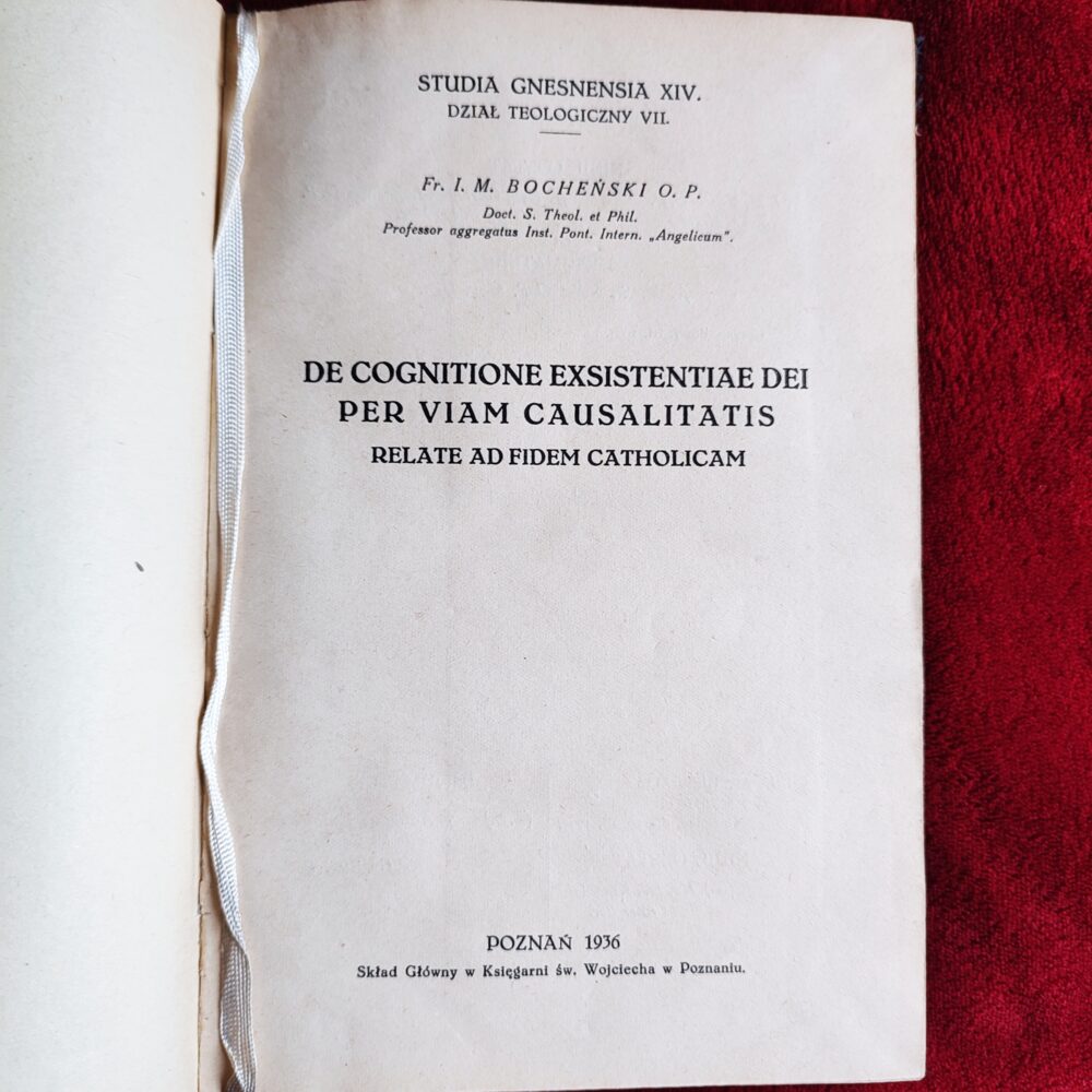Fr. I. M. Bocheński O. P., "De cognitione existentiae Dei per viam causalitatis relate ad fidem catholicam" [1936]